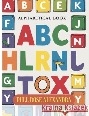 ABC Alphabetical Book Pull Rose Alexandra 9798332229039