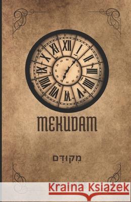 Mekudam: foreordained Amoo Daniels 9798332264641