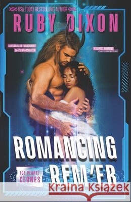 Romancing Rem'eb Ruby Dixon 9798332340949