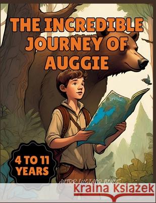 The Incredible Journey of Auggie Luciano Neves 9798332366703