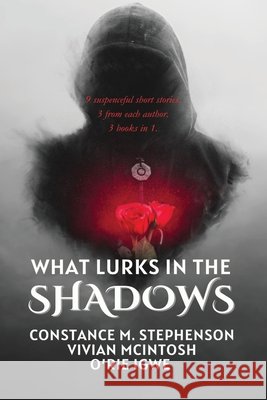 What Lurks in the Shadows Vivian McIntosh, O'Rie Igwe, Constance M Stephenson 9798332393259