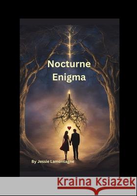 Nocturne Enigma Jessie Lamontagne 9798332439360