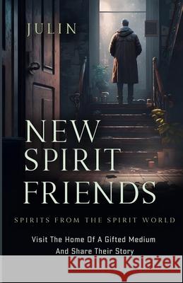 New Spirit Friends Julin Productions 9798332519567