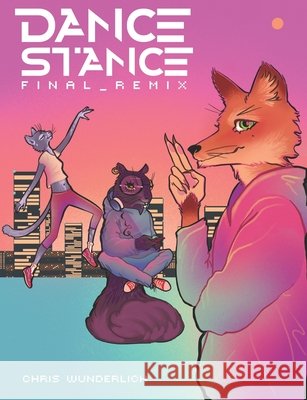 Dance Stance Final Remix Naia Iezzi, Chris Wunderlich 9798332607745
