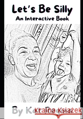 Let's Be Silly: An Interactive Book Kat Regina 9798332753152