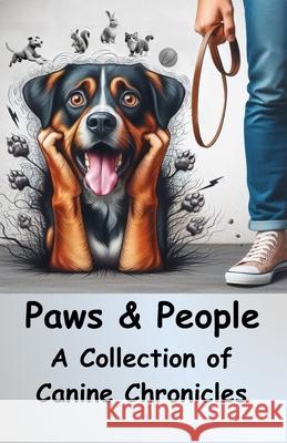 Paws & People: A Collection of Canine Chronicles Rosemarie R Williams 9798332807473