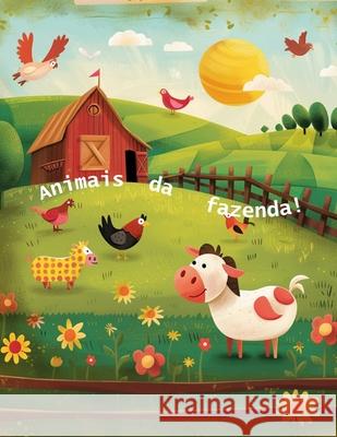 Animais da fazenda Lucas C Silva 9798332810671