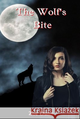The Wolf's Bite Zoe Dunn 9798332813979