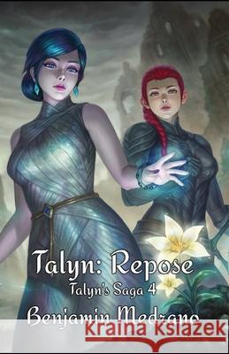 Talyn: Repose Benjamin Medrano 9798332875403