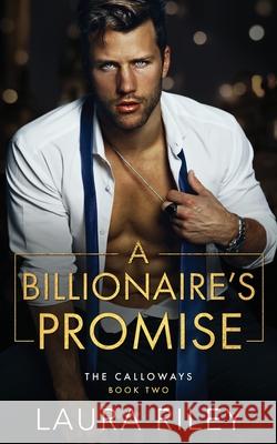 A Billionaire's Promise: A Small Town, Billionaire Romance Wander Aguiar, Laura Riley 9798332934520