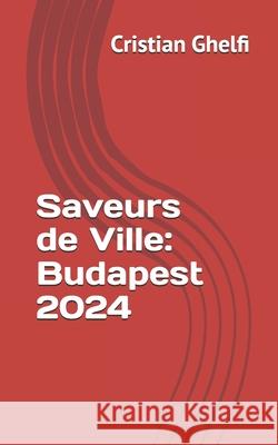 Saveurs de Ville Lilium Matthiae, Cristian Ghelfi 9798332949135