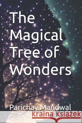 The Magical Tree of Wonders Mandwal, Parichay 9798332964138