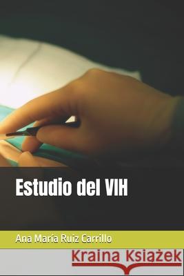 Estudio del VIH Ana María Ruiz Carrillo 9798333016775