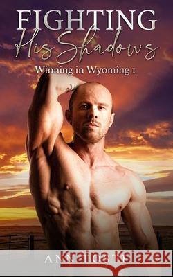 Fighting His Shadows Ann Tosti 9798333064141