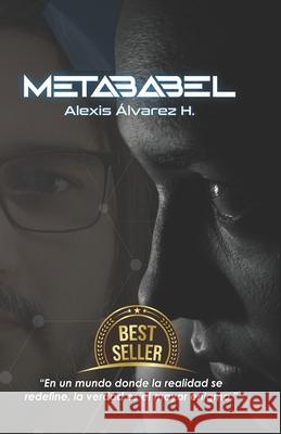 Metababel Alexis Antonio Alvarez Hernandez 9798333064714