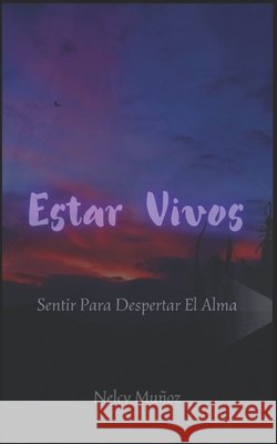 Estar Vivos Nelcy Muñoz 9798333168054