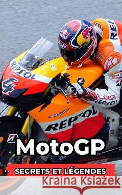 MotoGP: Secrets et Légendes VC Brothers 9798333209429