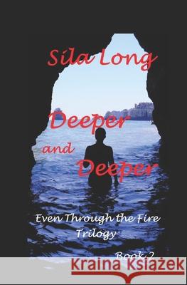 Deeper and Deeper Sila Long 9798333233202