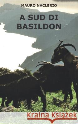A Sud di Basildon Mauro Naclerio 9798333287472