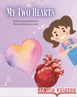 My Two Hearts Anna Intres, Jamie Gartner 9798333321640