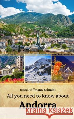 All you need to know about Andorra Linda Amber Chambers, Jonas Hoffmann-Schmidt 9798333369963