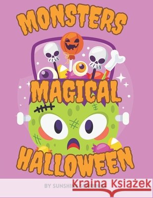 Monsters Magical Halloween Sunshine Scribbles Publishers 9798333399038