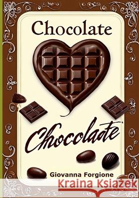 Chocolate: How to begin in 28 days Giovanna Forgione 9798333428998