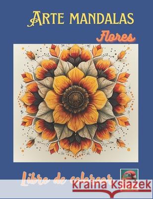 Arte Mandalas. Flores. Marta Lopez Rodriguez 9798333601063