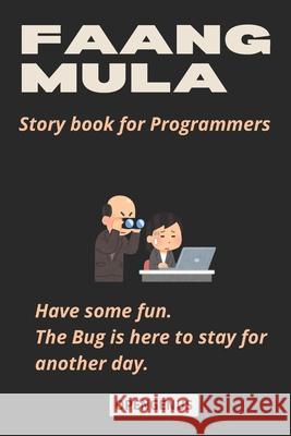 Faangmula: Story book for Programmers Ue Kiao, Geoffrey Ziskovin, Aditya Chatterjee 9798333678966