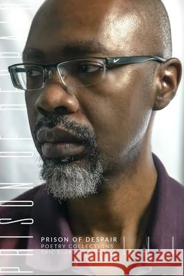 Prison of Despair Eric C Jackson 9798333693846