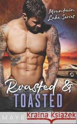 Roasted & Toasted Julia Goda, Cormar Covers, Mayra Statham 9798333958105