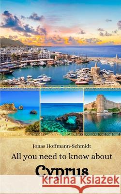 All you need to know about Cyprus Linda Amber Chambers, Jonas Hoffmann-Schmidt 9798334088306