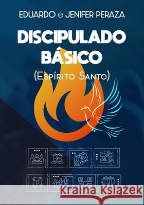 Discipulado Básico (Espírito Santo) Jenifer Peraza, Eduardo Peraza 9798334170353
