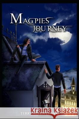 Magpie's Journey Ray Launore, Terry Allen Clark 9798334259638