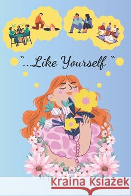 ...Like Yourself Samuel Da Fonseca 9798334322943