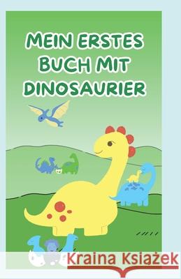 Mein erstes Buch mit Dinosaurier Tobias Schinkel 9798334328730