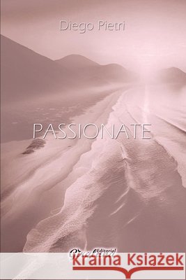 Passionate Diego Pietri 9798334404175