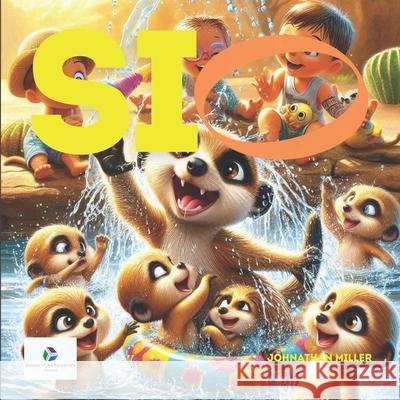 Sio: Adventures of Fun Johnathan Miller 9798334468610