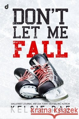 Don't Let Me Fall Dri Editore, Ilaria Cappelli, Lucia Cosi 9798334544116