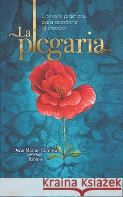La Plegaria Oscar Cordova 9798334701885