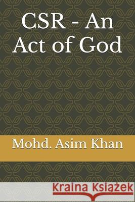 Csr: An act of God Asim Khan 9798334724945