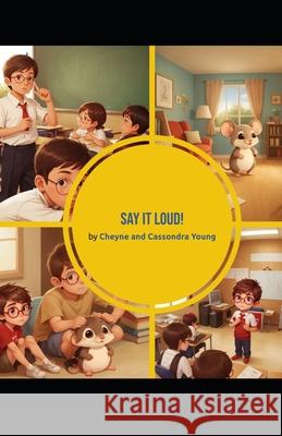 Say it loud! Cassondra Young, Cheyne Young 9798334780156