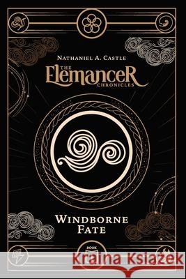 Windborne Fate Nathaniel A Castle 9798334848283