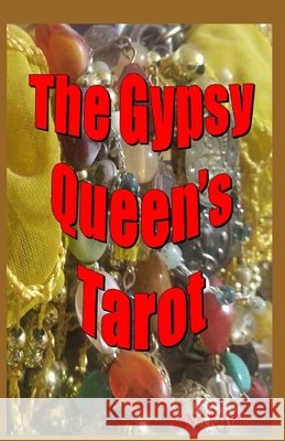 The Gypsy Queen's Tarot Ana Rubio 9798334894273