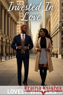 Invested In Love Lovely Winters 9798334934764 Independently Published