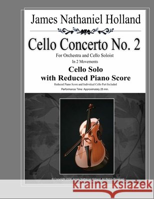 Cello Concerto No. 2: Cello Solo with Reduced Piano Score James Nathaniel Holland 9798334938083