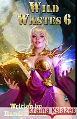 Wild Wastes 6 Randi Darren 9798334956438