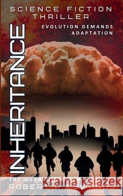 Inheritance: The Quantum Realm Book 2 Robert P Edwards 9798334958234