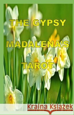 The Gypsy Madalena's Tarot Ana Rubio 9798334982598