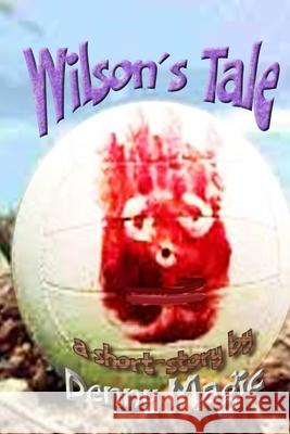 Wilson's Tale Denny Magic 9798335089449